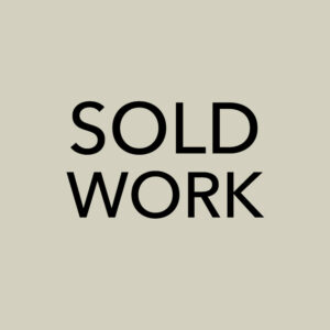 SOLD WORK